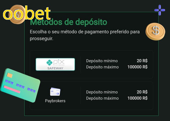 O cassino oobetbet oferece uma grande variedade de métodos de pagamento