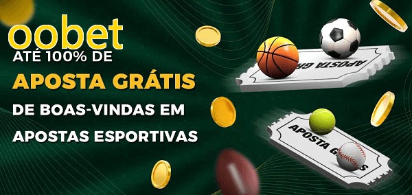 oobetbet Ate 100% de Aposta Gratis